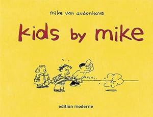 Bild des Verkufers fr Kids by Mike zum Verkauf von AHA-BUCH