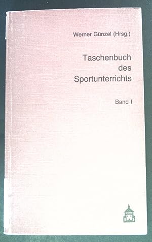 Bild des Verkufers fr Taschenbuch des Sportunterrichts : Beitr. zur Theorie u. Praxis. zum Verkauf von books4less (Versandantiquariat Petra Gros GmbH & Co. KG)