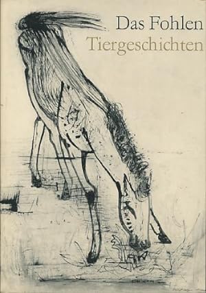Image du vendeur pour Das Fohlen und andere Tiergeschichten mis en vente par Gabis Bcherlager