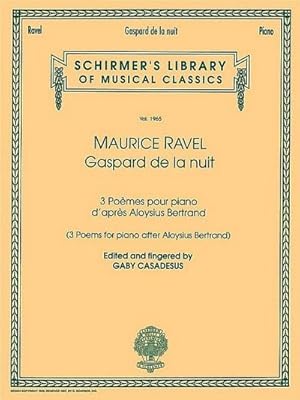 Seller image for Gaspard de la Nuit: Schirmer Library of Classics Volume 1965 Piano Solo for sale by AHA-BUCH GmbH