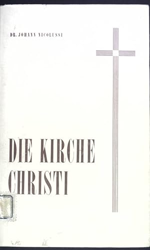 Seller image for Die Kirche Christi. for sale by books4less (Versandantiquariat Petra Gros GmbH & Co. KG)