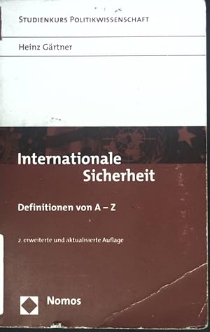 Bild des Verkufers fr Internationale Sicherheit : Definitionen von A - Z. Studienkurs Politikwissenschaft zum Verkauf von books4less (Versandantiquariat Petra Gros GmbH & Co. KG)