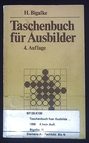 Bild des Verkufers fr Taschenbuch fr Ausbilder. Taschenbcher fr die Wirtschaft ; Bd. 12 zum Verkauf von books4less (Versandantiquariat Petra Gros GmbH & Co. KG)