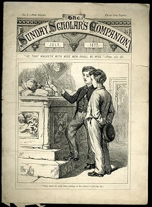 Seller image for The Sunday Scholar's Companion. July 1877 for sale by Ken Spelman Books Ltd (ABA, ILAB, PBFA).