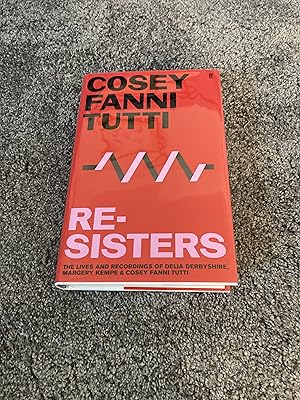 Seller image for RE-SISTERS: SIGNED UK FIRST EDITION HARDCOVER for sale by Books for Collectors