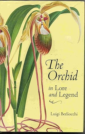 Immagine del venditore per The Orchid in Lore and Legend venduto da Joy Norfolk, Deez Books