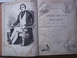 The Sportsman's Magazine of Life in London and the Country.Volumes three and four bound in one vo...