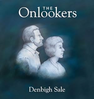 Imagen del vendedor de The Onlookers: In childhood we press our noses to the pane looking out. In memories of childhood, we press our nose to the pane looki (Paperback or Softback) a la venta por BargainBookStores