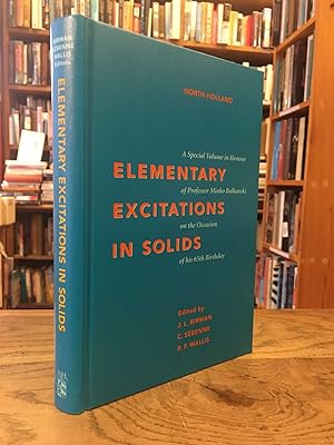 Bild des Verkufers fr Elementary Excitations in Solids _ A Special Volume in Honour of Professor Minko Balkanski on the Occasion of his 65th Birthday zum Verkauf von San Francisco Book Company