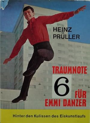 Seller image for Traumnote 6 fr Emmi Danzer. Hinter den Kulissen des Eiskunstlaufs. Mit einem Vorwort von Dick Button for sale by Antiquariat Ursula Hartmann