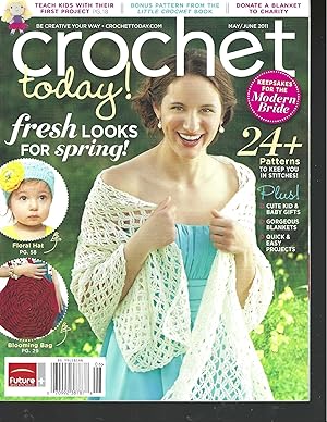 Bild des Verkufers fr Crochet Today May June 2011 Crochet Patterns / Crochet Today Magazines. zum Verkauf von Vada's Book Store