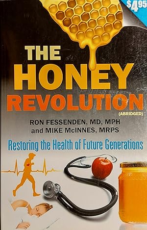 The Honey Revolution: Restoring The Health Of Future Generations