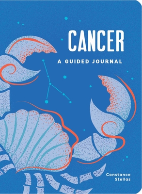 Seller image for Cancer: A Guided Journal: A Celestial Guide to Recording Your Cosmic Cancer Journey (Hardback or Cased Book) for sale by BargainBookStores