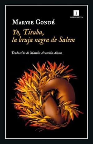 Seller image for Yo, Tituba, la bruja de Salem/ I, Tituba, Black Witch of Salem -Language: spanish for sale by GreatBookPricesUK