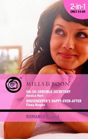 Seller image for Oh-So-Sensible Secretary/Housekeeper's happy-Ever-After (Mills & Boon Romance) for sale by WeBuyBooks