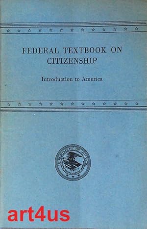 Image du vendeur pour Introduction to America : An Interpretation of American Democracy ; For Use in the Public Schools by Candidates for Naturalization ; Federal Textbook on Citizenship mis en vente par art4us - Antiquariat