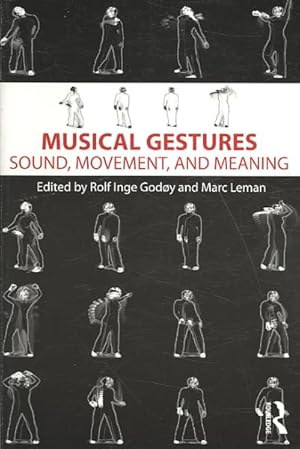 Immagine del venditore per Musical Gestures : Sound, Movement, and Meaning venduto da GreatBookPrices