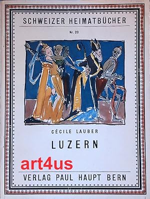 Bild des Verkufers fr Luzern. Schweizer Heimatbcher : Nr. 20 zum Verkauf von art4us - Antiquariat