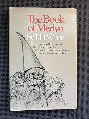 Seller image for The Book of Merlyn; The Umnpublished Conclusion to The Once and Future King for sale by Cragsmoor Books