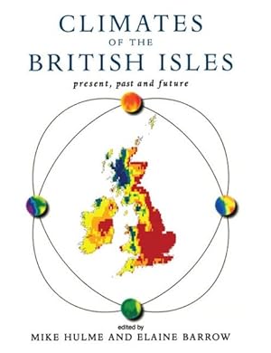 Seller image for Climate of the British Isles : Present, Past and Future for sale by GreatBookPrices