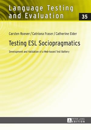 Immagine del venditore per Testing ESL Sociopragmatics : Development and Validation of a Web-based Test Battery venduto da GreatBookPrices