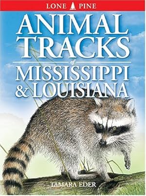 Seller image for Animal Tracks of Mississippi and Louisiana (Animal Tracks Guides) by Hartson, Tamara [Paperback ] for sale by booksXpress