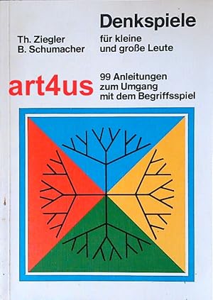 Bild des Verkufers fr Denkspiele fr grosse und kleine Leute 99 Anleitunjgen zum Umgang mit dem Begriffsspiel zum Verkauf von art4us - Antiquariat