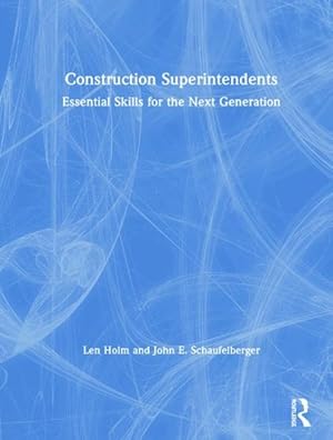Seller image for Construction Superintendents : Essential Skills for the Next Generation for sale by GreatBookPrices