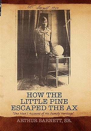 Bild des Verkufers fr How the Little Pine Escaped the Ax zum Verkauf von GreatBookPrices