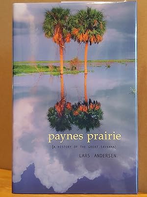 Seller image for Paynes Prairie: A History of the Great Savanna for sale by H.S. Bailey