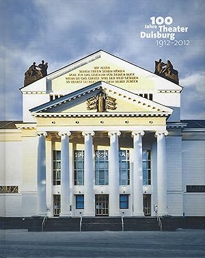 Festschrift 100 Jahre Theater Duisburg