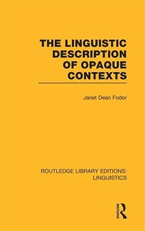 Seller image for Linguistic Description of Opaque Contexts for sale by GreatBookPrices