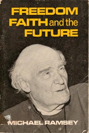 Bild des Verkufers fr Freedom, Faith and the Future zum Verkauf von WeBuyBooks