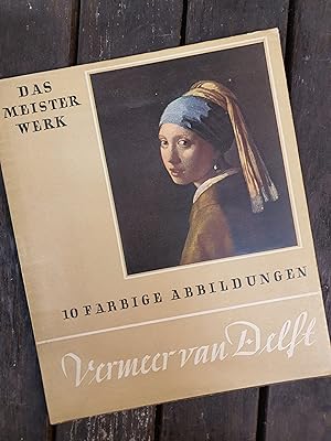 Das Meisterwerk - VErmeer van Delft