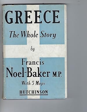 Image du vendeur pour Greece the Whole Story With 5 Maps mis en vente par Peakirk Books, Heather Lawrence PBFA