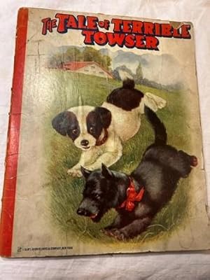 Seller image for THE TALE OF TERRIBLE TOWSER; THE CHIMNEY CORNER SERIES for sale by Antique Books Den