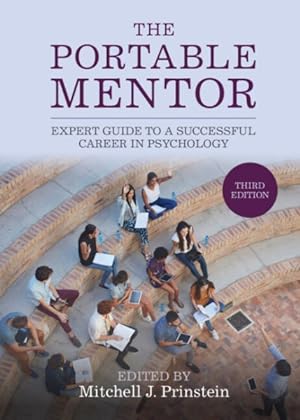 Immagine del venditore per Portable Mentor : Expert Guide to a Successful Career in Psychology venduto da GreatBookPrices