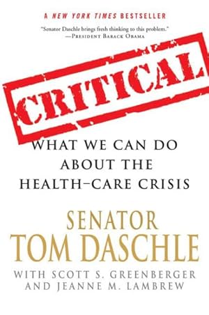 Seller image for Critical : What We Can Do About the Health-Care Crisis for sale by GreatBookPrices