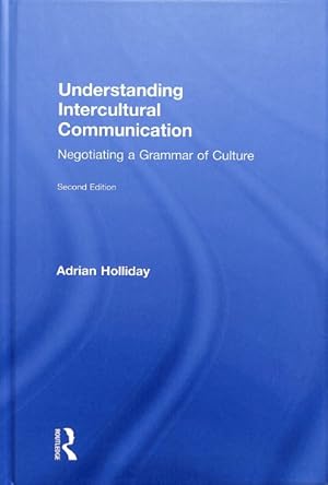 Imagen del vendedor de Understanding Intercultural Communication : Negotiating a Grammar of Culture a la venta por GreatBookPrices