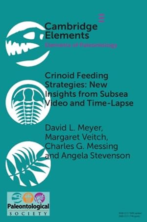 Imagen del vendedor de Crinoid Feeding Strategies : New Insights from Subsea Video and Time-lapse a la venta por GreatBookPrices