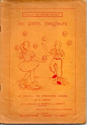 Les petits jongleurs. Le calcul en première année.