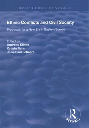 Immagine del venditore per Ethnic Conflicts and Civil Society : Proposals for a New Era in Eastern Europe venduto da GreatBookPricesUK