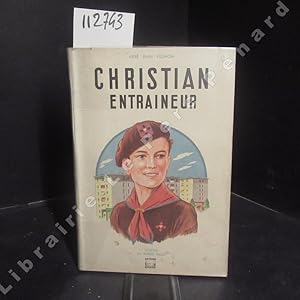 Seller image for Christian entraineur for sale by Librairie-Bouquinerie Le Pre Pnard