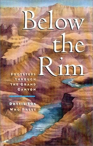 Seller image for Below the Rim : Footsteps through the Grand Canyon for sale by WeBuyBooks