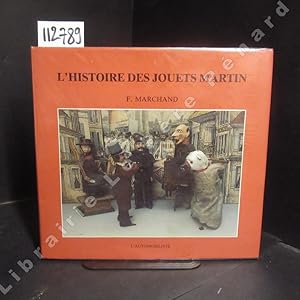 Seller image for L'histoire des jouets Martin for sale by Librairie-Bouquinerie Le Pre Pnard