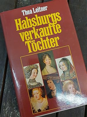 Habsburgs verkauft Töchter