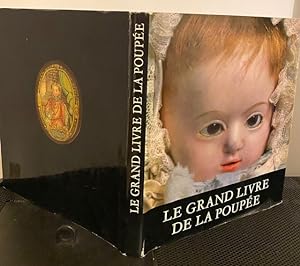Bild des Verkufers fr Le Grand Livre de la Poupe zum Verkauf von Librairie SSAD