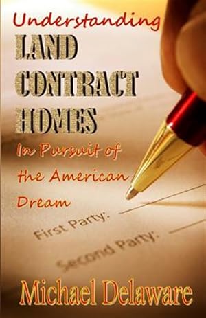 Bild des Verkufers fr Understanding Land Contract Homes: In Pursuit of the American Dream zum Verkauf von GreatBookPrices