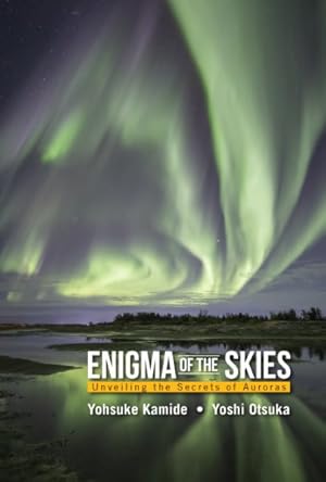 Seller image for Enigma of the Skies : Unveiling the Secrets of Auroras for sale by GreatBookPrices