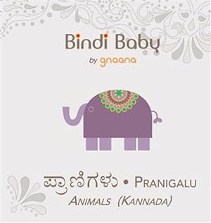 Seller image for Bindi Baby Animals (kannada): A Beginner Language Book For Kannada Kids 2nd Hardcover -Language: kannada for sale by GreatBookPricesUK
